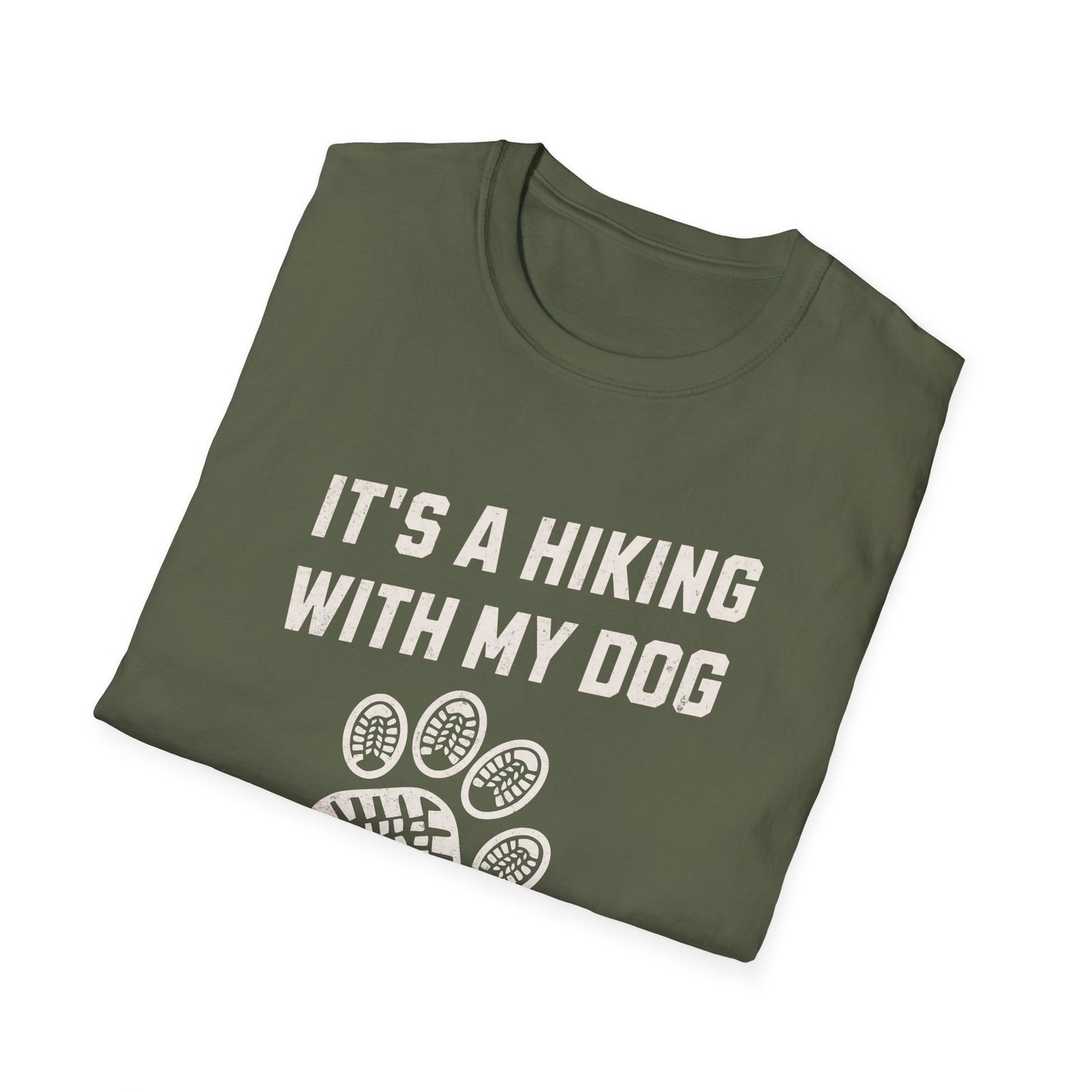 It's A Hiking With My Dog Kinda Day