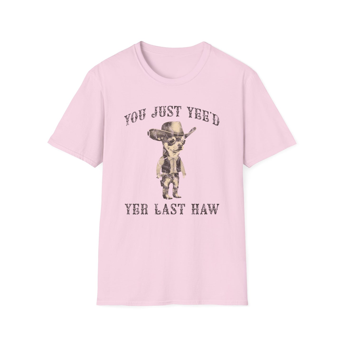 You Just Yee'd Yer Last Haw
