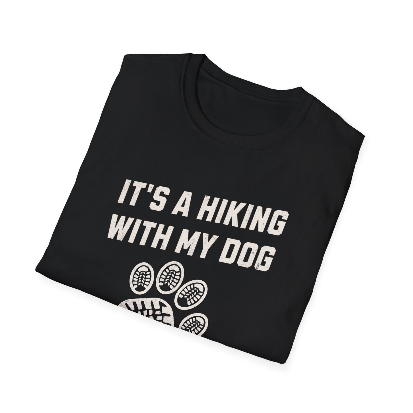 It's A Hiking With My Dog Kinda Day
