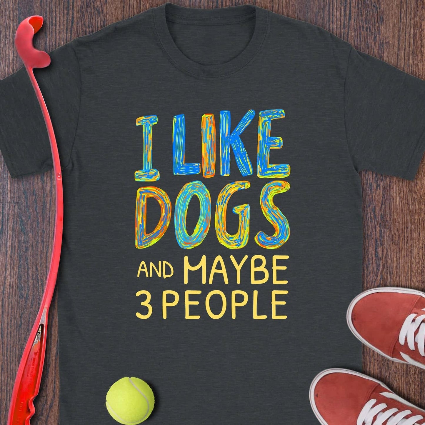 I Like Dogs And Maybe 3 People (blue)