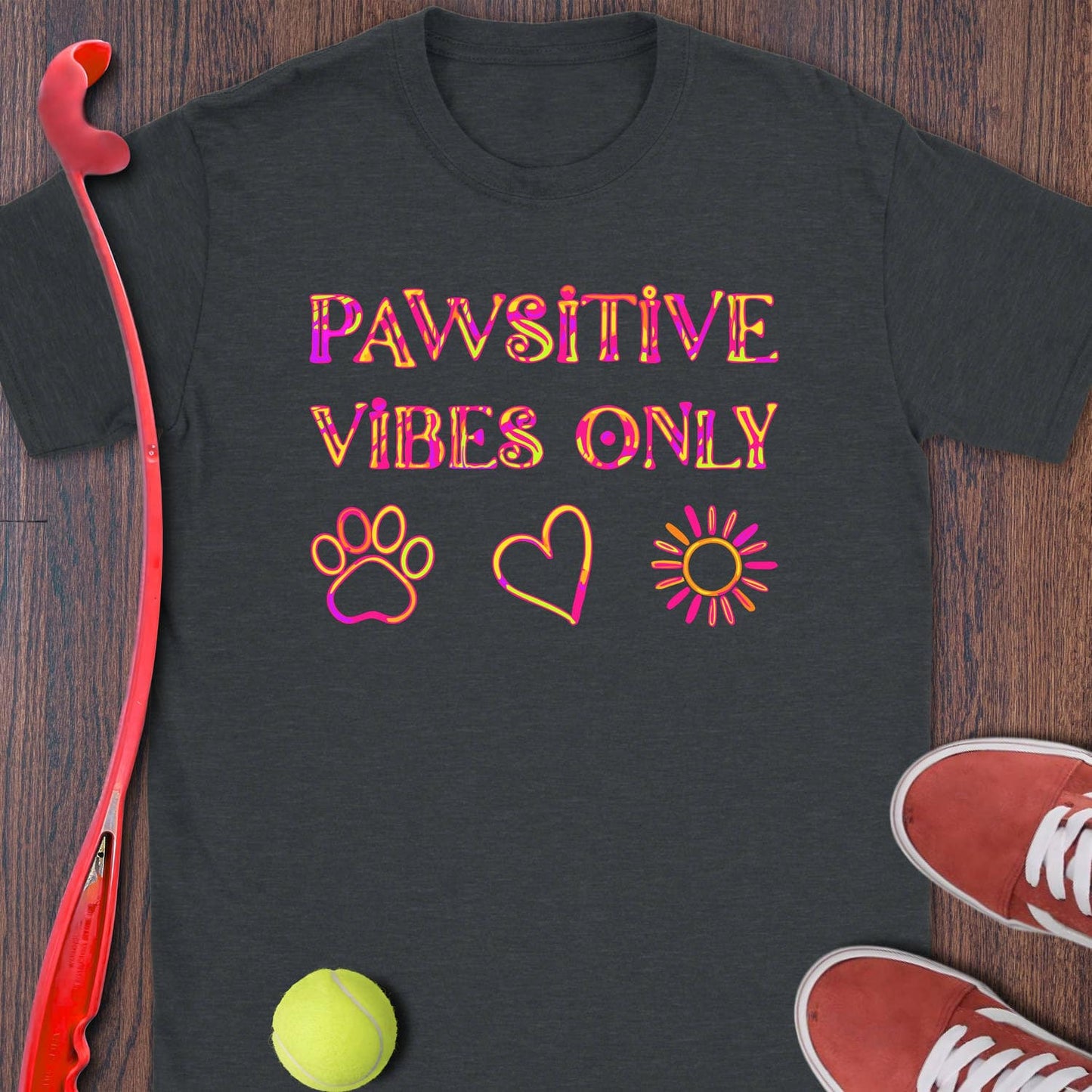 Pawsitive Vibes Only