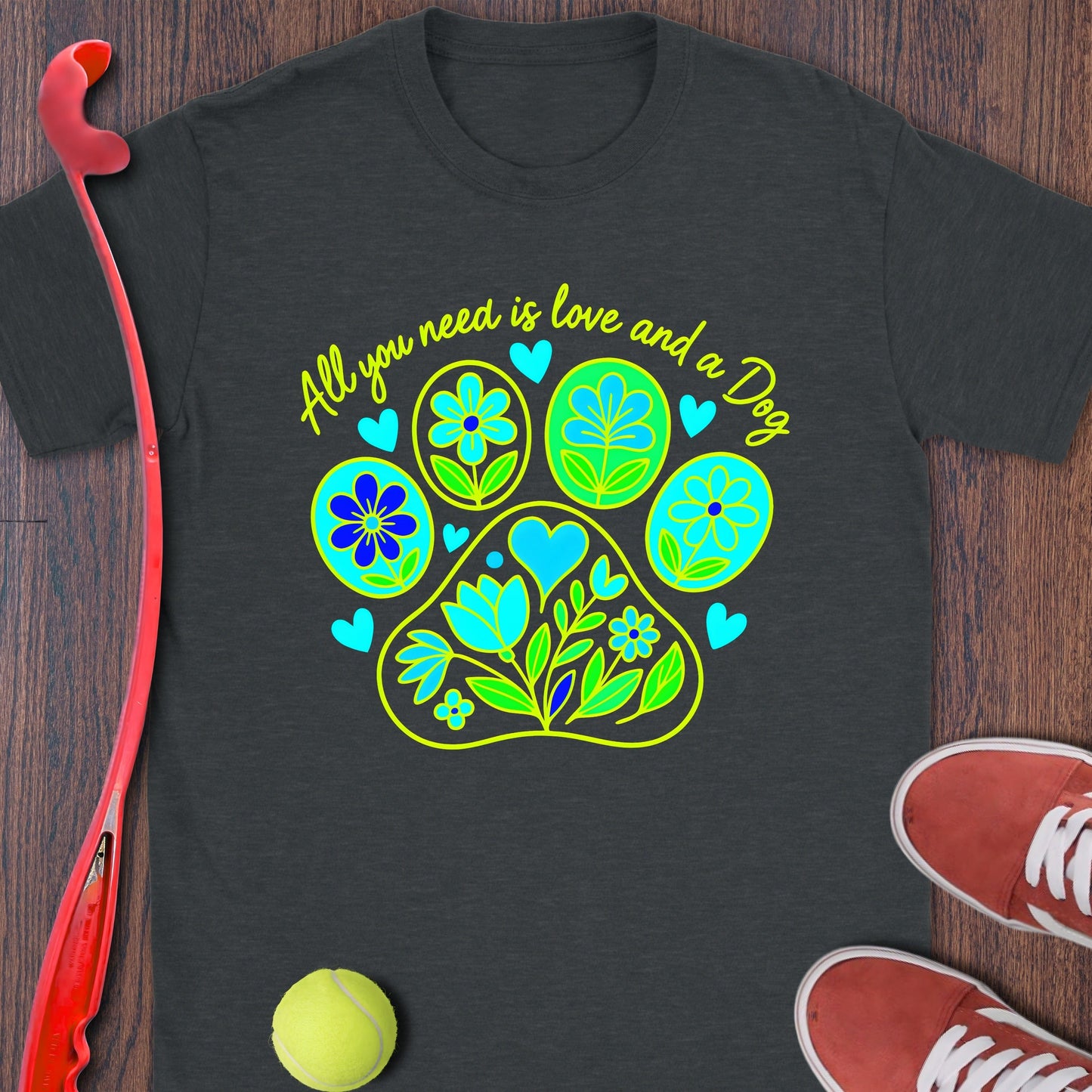 All You Need Is Love and a Dog Paw Print T-shirt