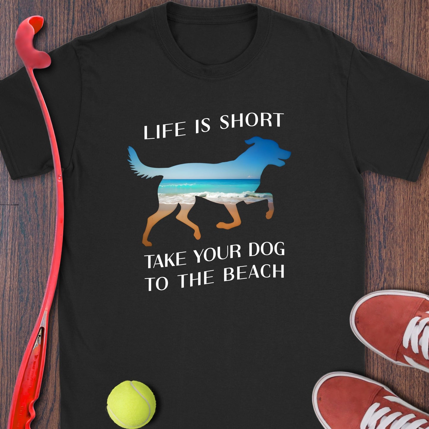 Life Is Short Take Your Dog to the Beach T-Shirt