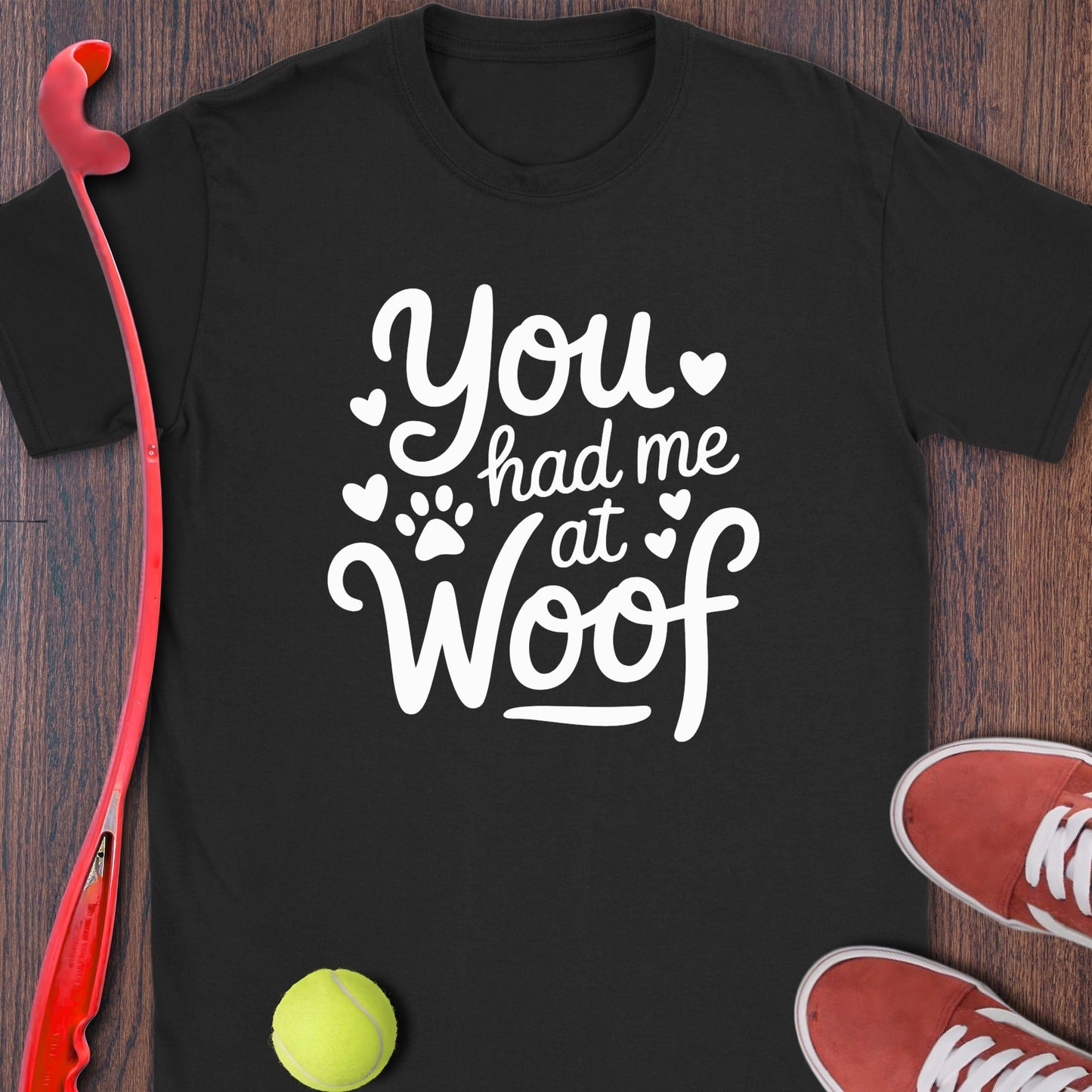 You Had Me at Woof Graphic Tee Shirt product type