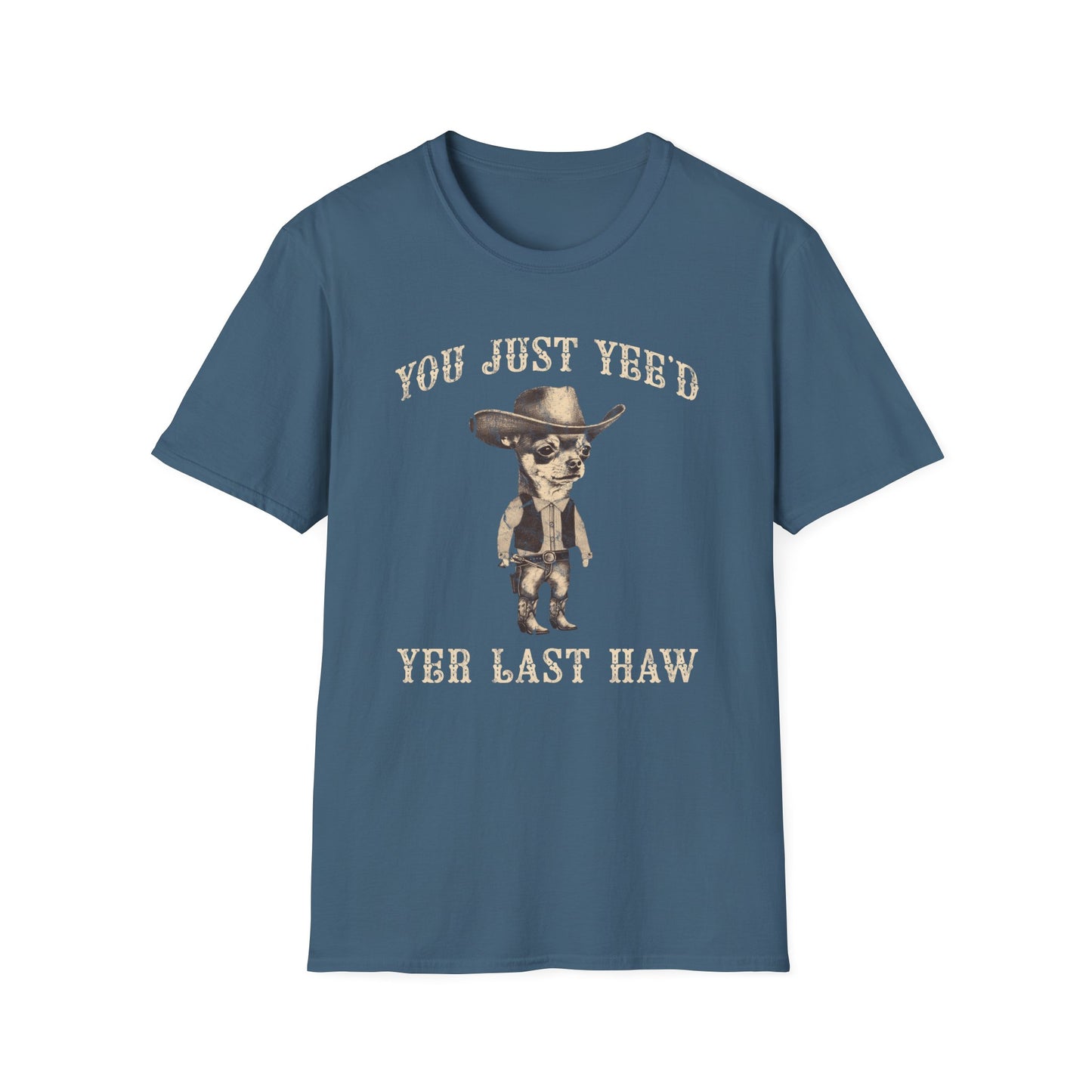 You Just Yee'd Yer Last Haw