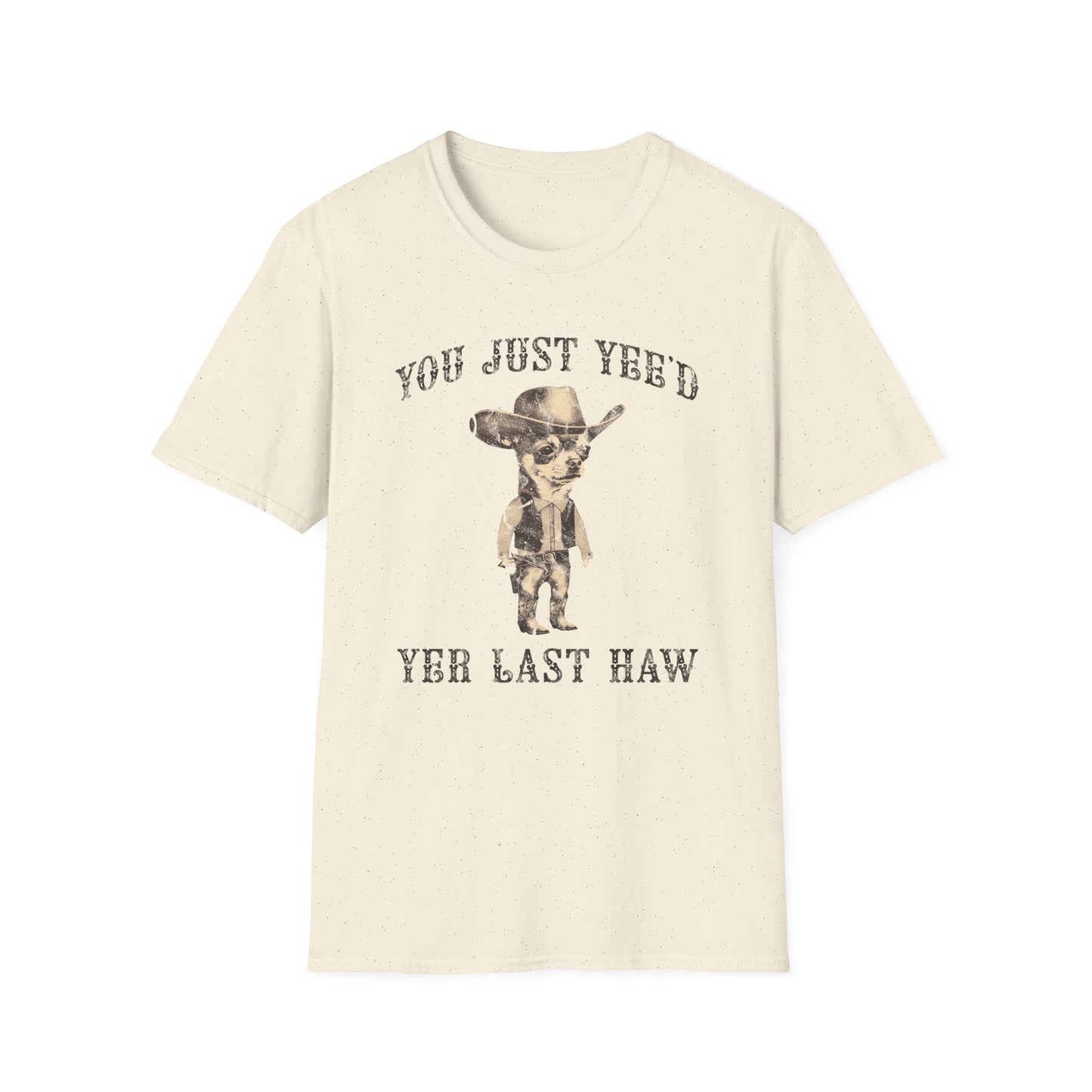 You Just Yee'd Yer Last Haw