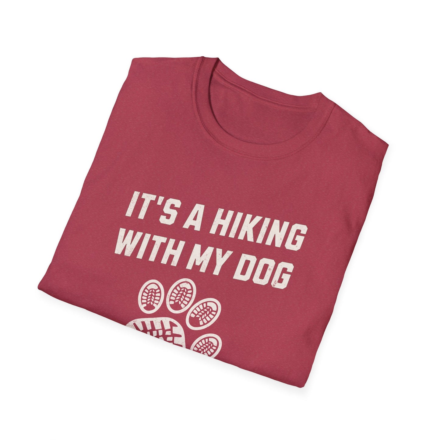 It's A Hiking With My Dog Kinda Day