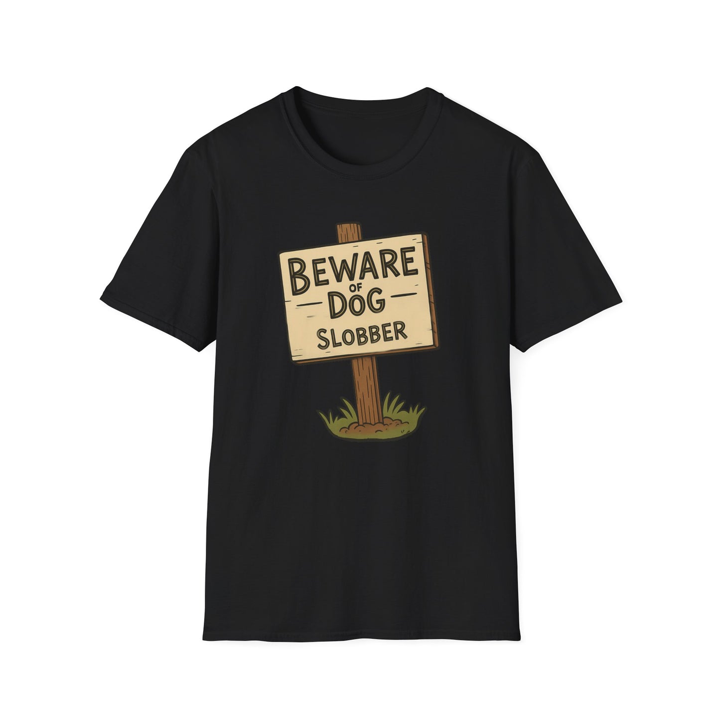 Beware Of Dog Slobber