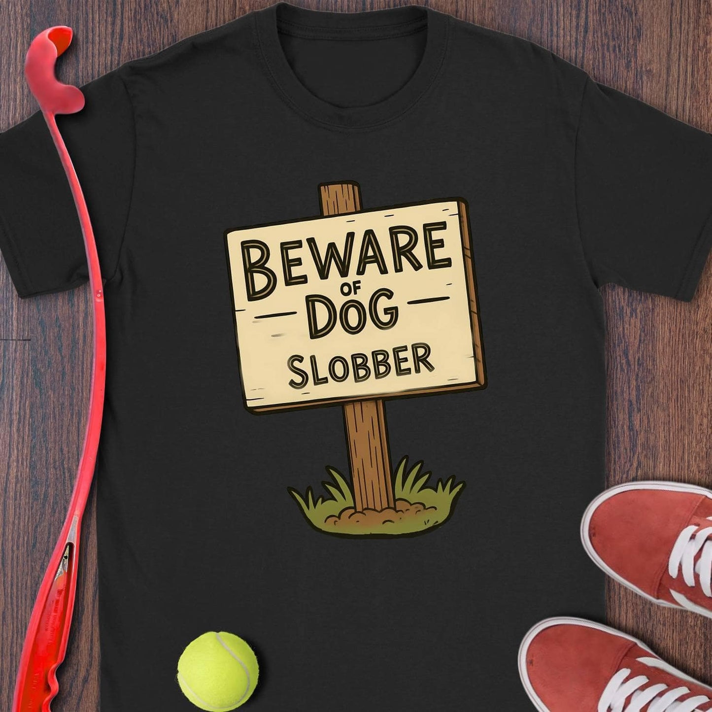 Beware Of Dog Slobber