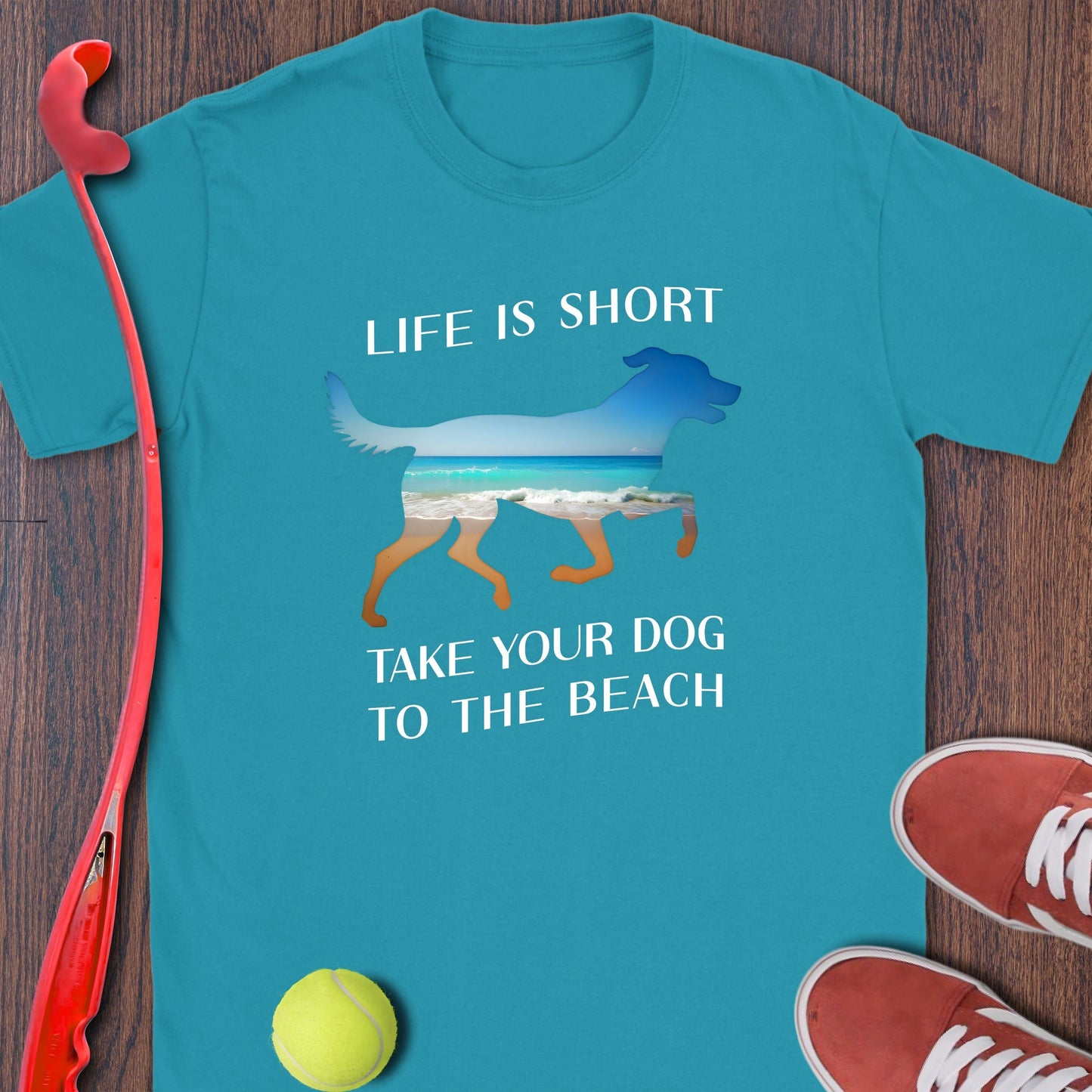 Life is Short Take Your Dog to the Beach T-shirt product