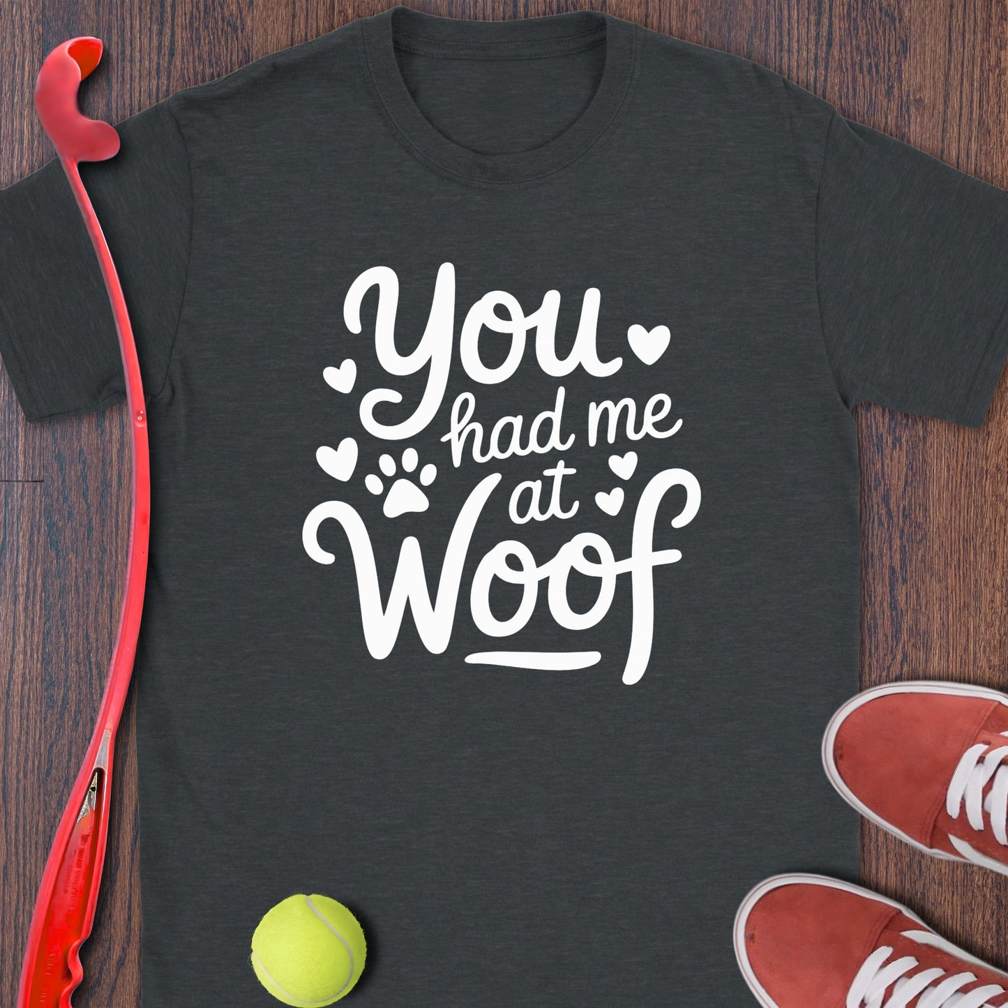 You Had Me at Woof Graphic T-Shirt product type