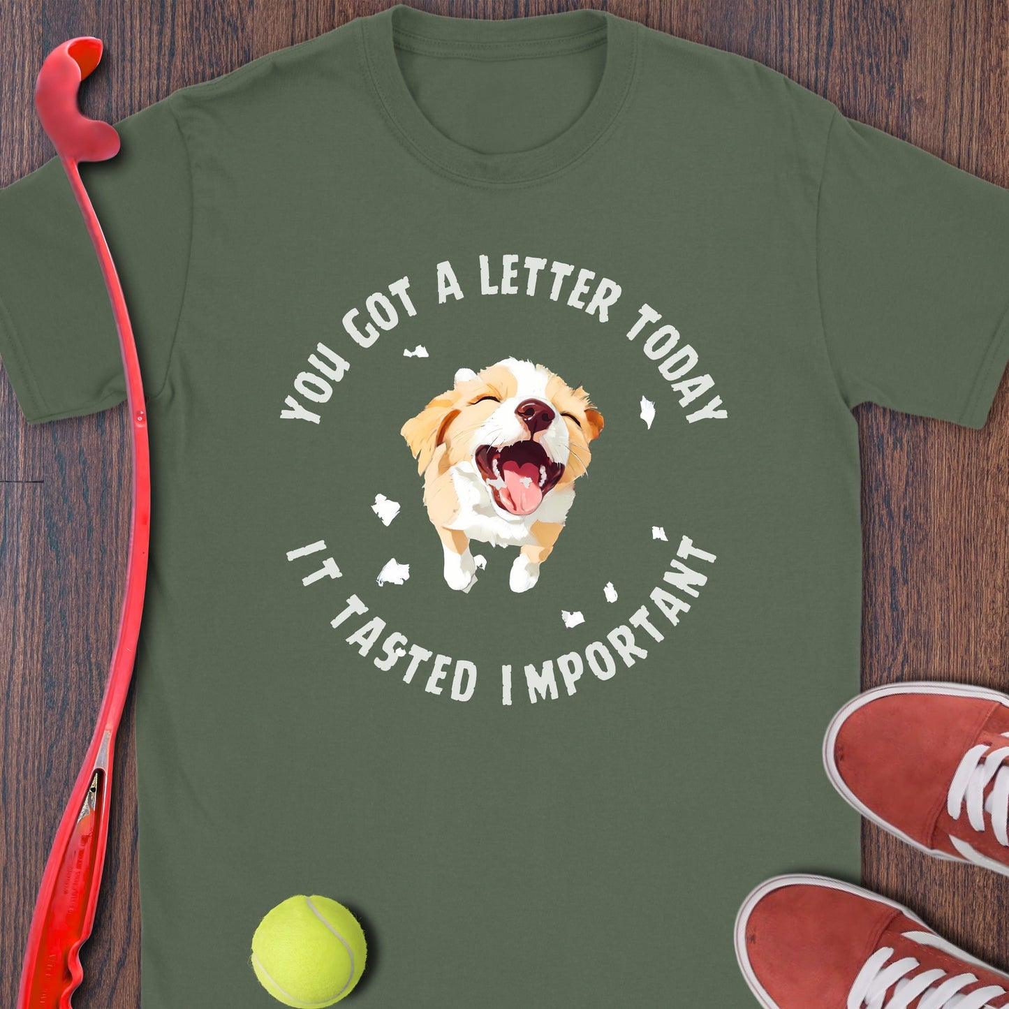 You Got A Letter Today It Tasted Important T-shirt product