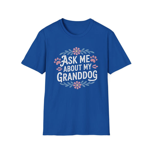 Ask Me About My Granddog (floral)