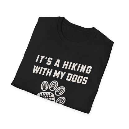 It's A Hiking With My Dogs Kinda Day