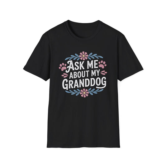 Ask Me About My Granddog (floral)