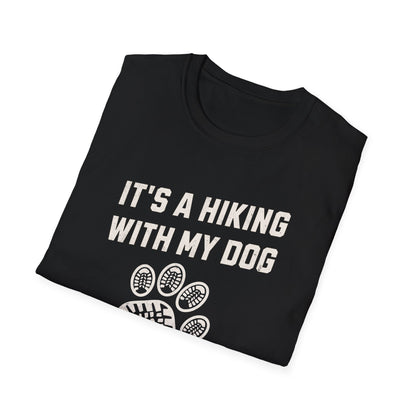 It's A Hiking With My Dog Kinda Day