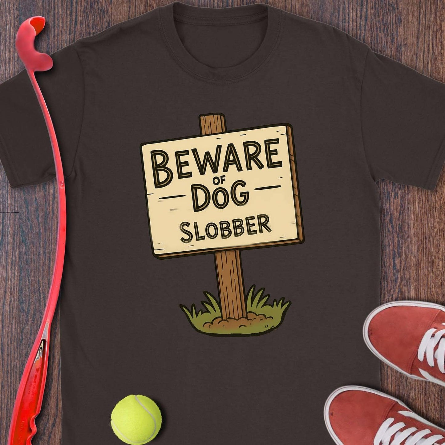 Beware Of Dog Slobber
