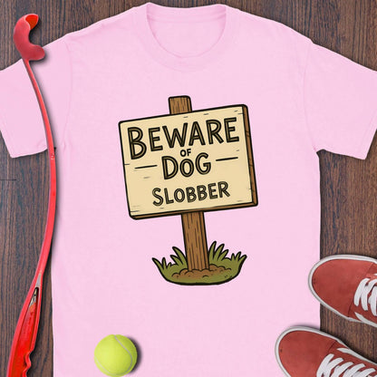 Beware Of Dog Slobber