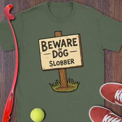Beware Of Dog Slobber