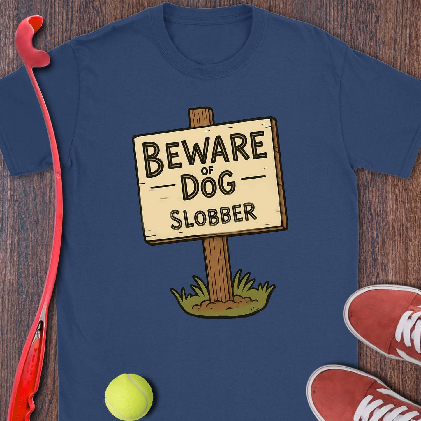 Beware Of Dog Slobber