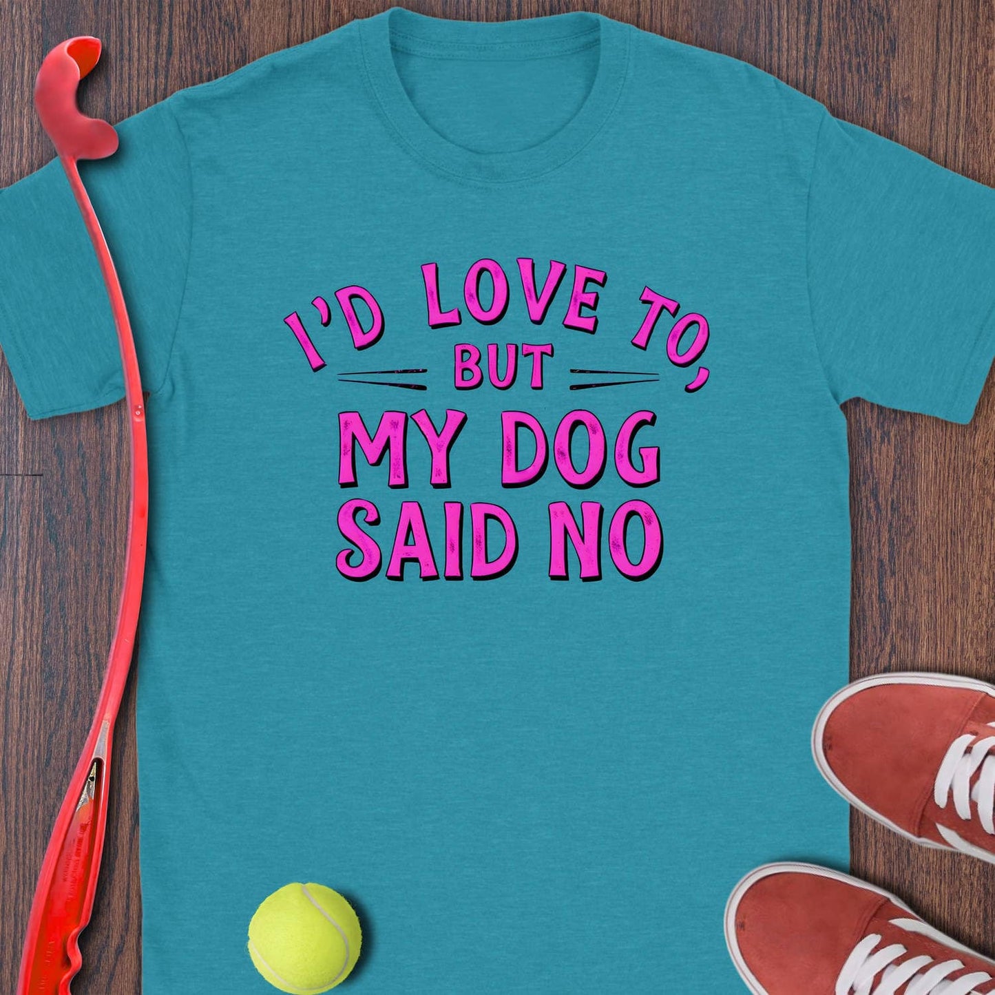 My Dog Said No