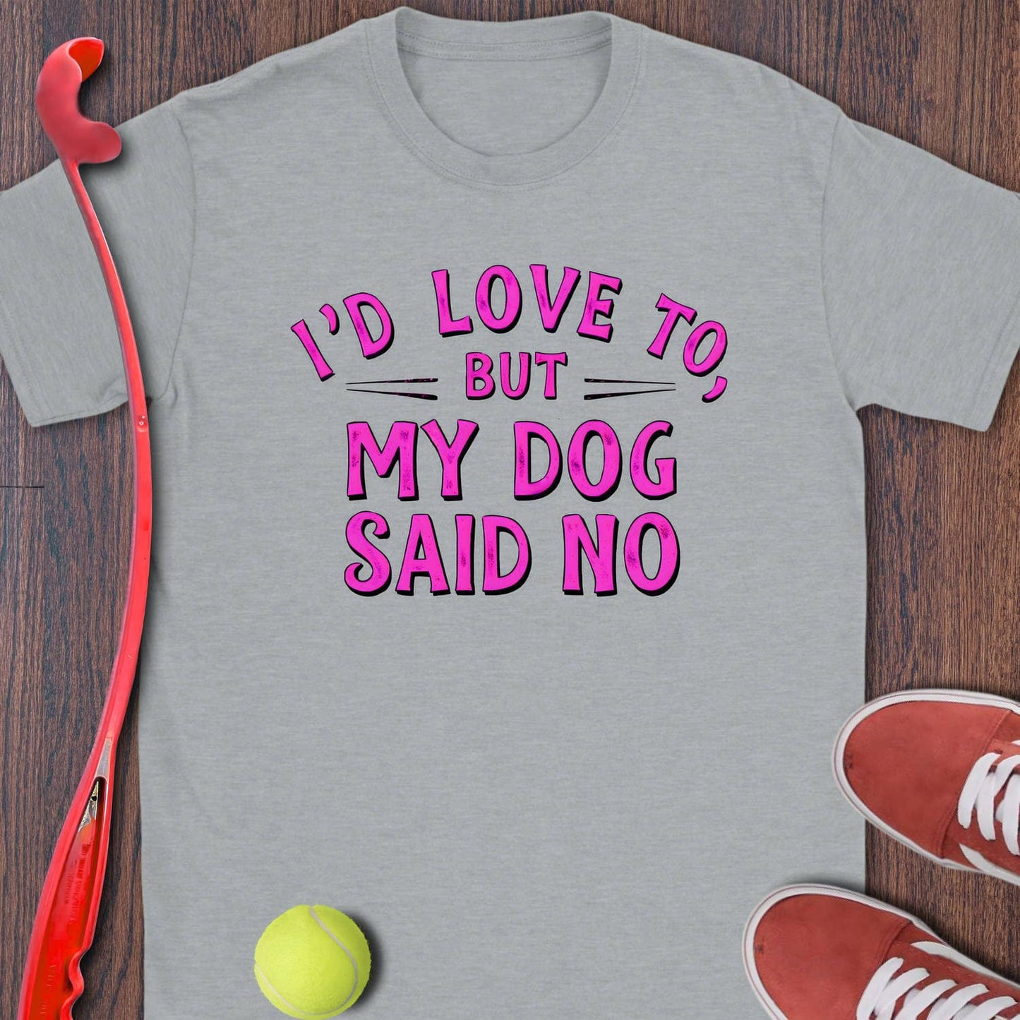 My Dog Said No