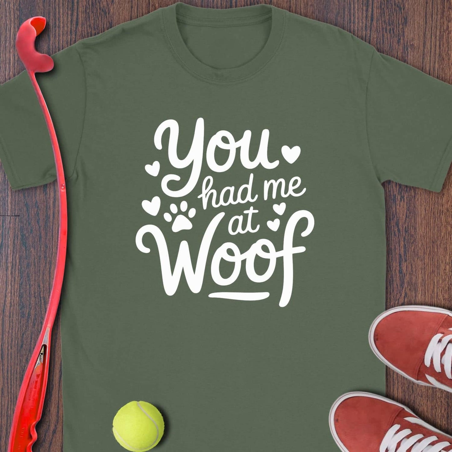 You Had Me At Woof