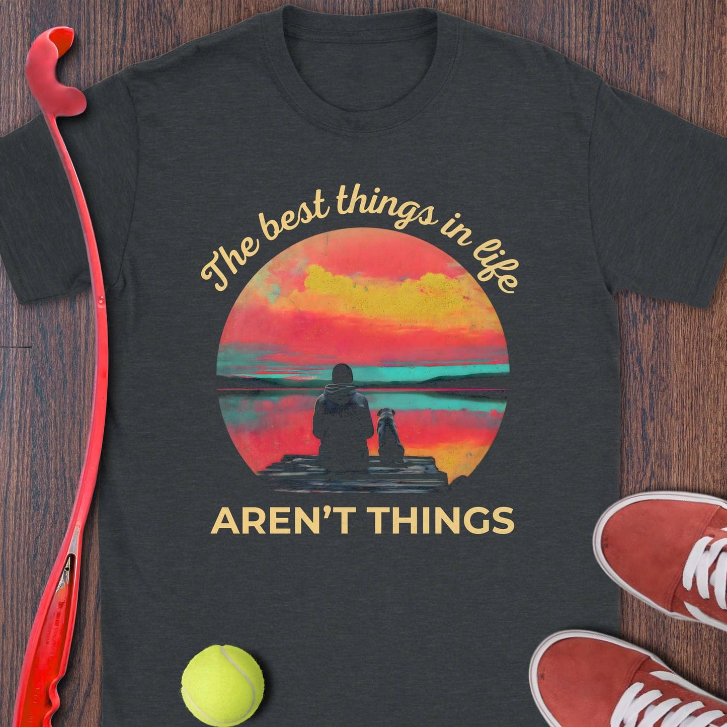 The Best Things In Life Aren't Things