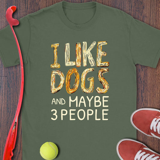 I Like Dogs And Maybe 3 People (gold)