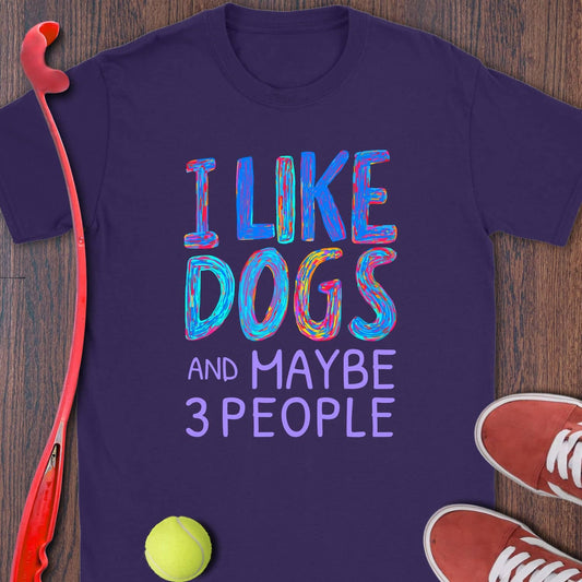 I Like Dogs And Maybe 3 People (purple)