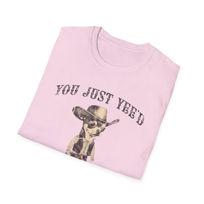 You Just Yee'd Yer Last Haw