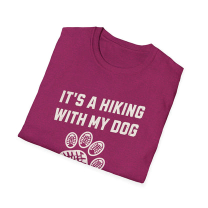 It's A Hiking With My Dog Kinda Day