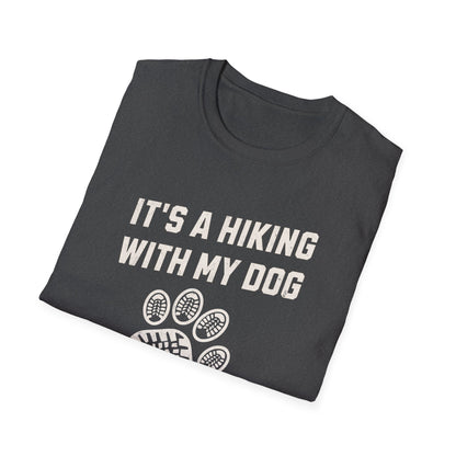 It's A Hiking With My Dog Kinda Day
